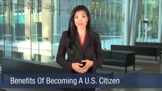 Video Benefits Of Becoming A U.S. Citizen