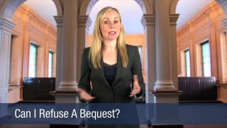 Video Can I Refuse A Bequest