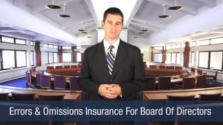Video Errors & Omissions Insurance For Board Of Directors