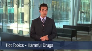 Video Hot Topics – Harmful Drugs