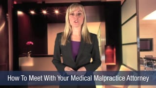 Video How To Meet With Your Medical Malpractice Attorney