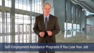 Video Self-Employment Assistance Programs If You Lose Your Job