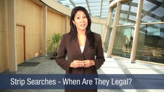 Video Strip Searches – When Are They Legal