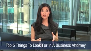 Video Top 5 Things To Look For In A Business Attorney